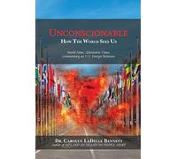 UNCONSCIONABLE:: How The World Sees Us: World News, Alternative Views, Commentary on U.S. Foreign Relations