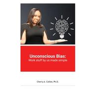 Unconscious Bias: Work stuff by us made simple.