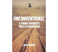 Unconventional: A Combat Engineer's Road to Afghanistan (Modern Military Memoirs)