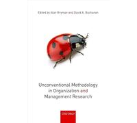 Unconventional Methodology in Organization and Management Research