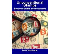 Unconventional Stamps: Beyond Borders and Postmarks