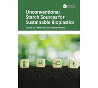 Unconventional Starch Sources for Sustainable Bioplastics