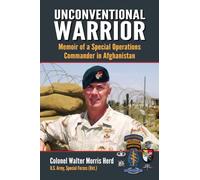 Unconventional Warrior – Memoir of a Special Operations Commander in Afghanistan – McFarland