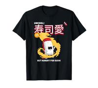 Uncool But Hungry for Sushi (Funny) T-Shirt
