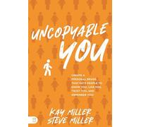 Uncopyable You: Create a Personal Brand that Gets People to Know You, Like You, Trust You and Remember You!
