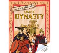 Uncover History: Shang Dynasty