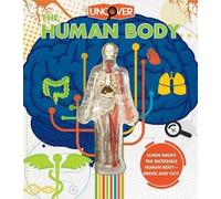 Uncover the Human Body, Luann Colombo, Hardback