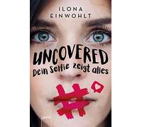 Uncovered - Dein Selfie zeigt alles: Klassenlek, Einwohlt.