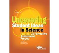 Uncovering Student Ideas in Science: Pt. 3: Another 25 Formative Assessment Probes