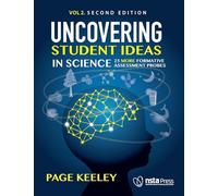 Uncovering Student Ideas in Science, Volume 2: 25 More Formative Assessment Probes