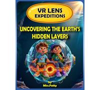 Uncovering the Earth’s Hidden Layers (VR-Lens Expeditions)