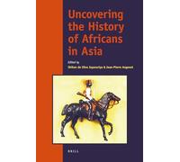 Uncovering the History of Africans in Asia