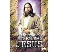 Uncovering the Truth About Jes - Uncovering the Truth About Jesus [VHS]