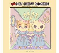 Uncozy Creepy Moments: A Horror Inspired Coloring Book: Spooky and Cozy Coloring Book for Adults & Teens with Animal Characters for Relaxation