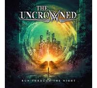 Uncrowned - Run Through The Night