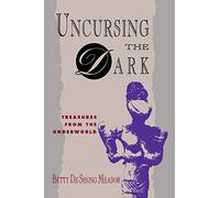 Uncursing the Dark: Treasures from the Underworld