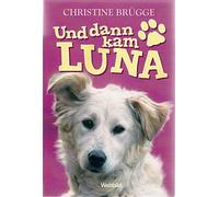 Und dann kam Luna.