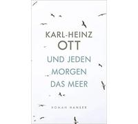 Und jeden Morgen das Meer by Ott New 9783446259959 Fast Free Shipping.