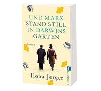 Und Marx stand still in Darwins Garten: Roman