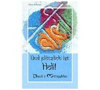 Und plötzlich ist Holi!: Band 2: Mittagsblau