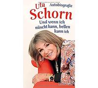 Und wenn ich nA14scht kann, bellen kann ich: Autobiografie by Schorn New.