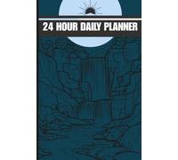 Undated 24 Hour Daily Planner: Time Management Solution for Busy Content Creators, Professionals, and Students: Your Ultimate Time Blocking Tool for Keeping Track of Appointments and Schedules
