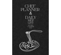 Undated Chef Planner & Kitchen Calendar Book | Monthly Planning, Daily MEP, Recipes | Notes & To-Do Lists for Chefs and Cooks: A Practical Kitchen ... Chefs | Line Cooks & Culinary Creatives