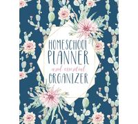 Undated Customizable Homeschool Planner and Essential Organizer | Blue Cactus Watercolors: Best Homeschool Planner and Organizer and Record Keeper for ... info, keep notes. (Homeschool Planners)