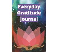 Undated Everyday Gratitude Journal: A Daily Reflection and Mindfulness: One Year of Gratitude, Personal Growth, and Positive Thinking - Start Anytime