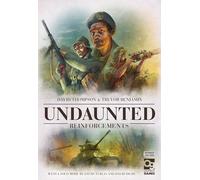 Undaunted: Reinforcements: Revised Edition by David Thompson