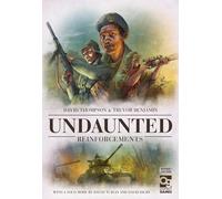 Undaunted: Reinforcements: Revised Edition by David Thompson