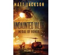Undaunted Valor: Medal of Honor: 2