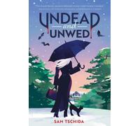 Undead and Unwed : A Novel