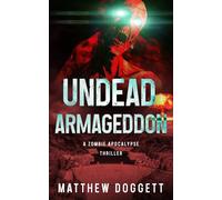 Undead Armageddon: A Zombie Apocalypse Thriller: 6 (Undead Apocalypse)