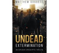 Undead Extermination (The Undead Trilogy)