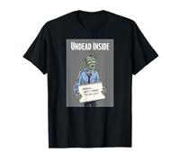 Undead Inside Funny Zombie Work Humor Daily Grind Cool Art T-Shirt