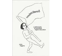 Undeclared: A Philosophy of Formative Higher Education