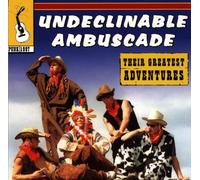 Undeclinable - Their Greatest Adventures