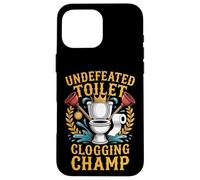 Undefeated Toilet Clogging Champ Case for iPhone 16 Pro Max