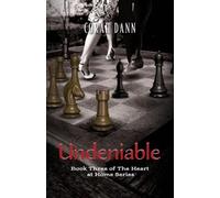 Undeniable: Book Three of The Heart at Home series