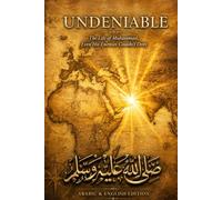 Undeniable: The Life of Muhammad, Event His Enemies couldn't Deny