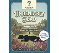 Undeniably Dead: A Sweetwater Falls Mystery Puzzle Book: Can You Catch the Killer Before the Final Reveal? Large-Print Interactive Cozy Whodunit for Adults (Mystery Puzzle Books for Adults)