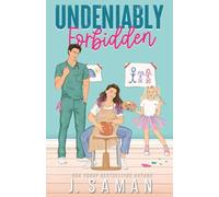 Undeniably Forbidden: Special Edition Cover: 2 (Boston's Irresistible Billionaires)