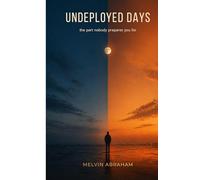 UNDEPLOYED DAYS: The part nobody prepares you for
