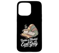 Under A Blanket With Earl Grey Book Lover Tea Drinker Case for iPhone 15 Pro Max