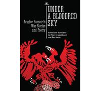 Under a Bloodred Sky : Avigdor Hameiri's War Stories and Poetry