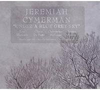 Under A Blue Grey Sky by Jeremiah Cymerman (2010-04-20)