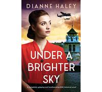 Under a Brighter Sky: A completely gripping and heartbreaking WWII historical novel: 2 (The Resistance Girl)