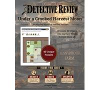 Under a Crooked Harvest Moon: 40 Murder Mystery Sudoku Puzzles - A Logic Deduction Game (The Detective Review)