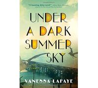 Under a Dark Summer Sky